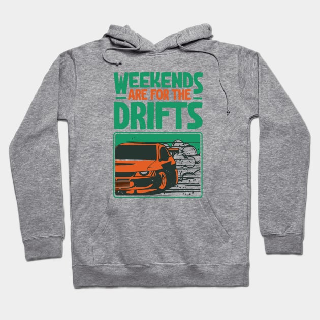 Weekends Are For The Drifts - Aesthetic Drift Racer Hoodie by Issho Ni